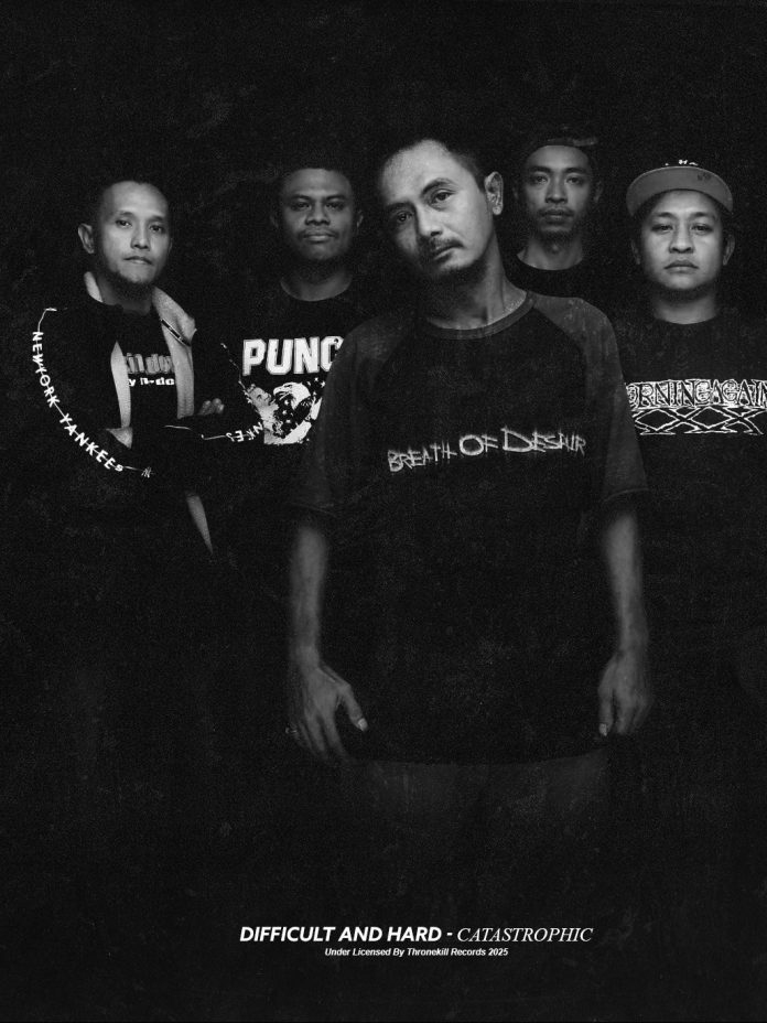 Unit hardcore asal Malang, Jawa Timur, Difficult and Hard, kembali dengan formasi segar dan semangat baru melalui album Catastrophic.